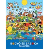 Bogy&oacute; &eacute;s Bab&oacute;ca b&ouml;ng&eacute;sző - Bartos Erika