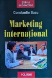 Marketing International - Constantin Sasu, Polirom, 2001, Romana, Carte Economie