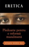 Eretica. Pledoarie pentru o reforma musulmana/Ayaan Hirsi Ali, Rao