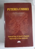 Puterea umbrei . Istorii din lumea informatiilor secrete - Aurel I. Rogojan