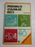 Cumpara ieftin PREPARATE CULINARE RECI - N. OLEXIUC