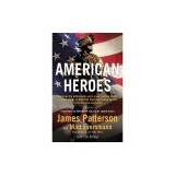 American Heroes: From the #1 Bestselling Authors of Walk in My Combat Boots