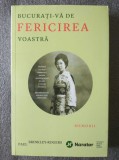 Paul Brinkley-Rogers - Bucurați-vă de fericirea voastră: memorii