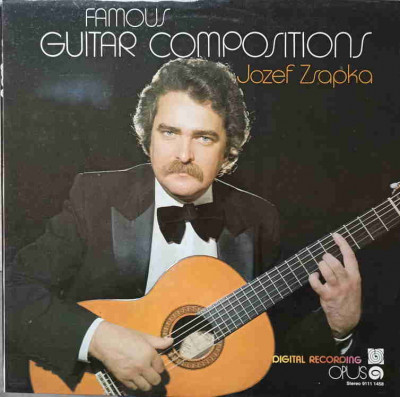 Disc vinil, LP. FAMOUS GUITAR COMPOSITIONS-JOSEF ZSAPKA foto
