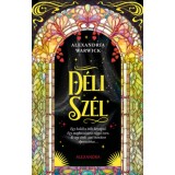 D&eacute;li Sz&eacute;l - Alexandra Warwick