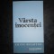 EDITH WHARTON - VARSTA INOCENTEI