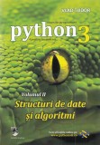 Curs De Programare In Python3 Vol.2: Structuri De Date Si Algoritmi, Vlad Tudor - Editura Astro