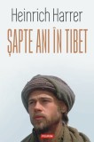 sapte ani in Tibet - Heinrich Harrer, Polirom