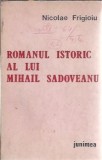 Cumpara ieftin Roman Istoric Mihail Sadoveanu Editura Junimea 1987 Coperta Cartonata Carte Literatura Romana Clasica