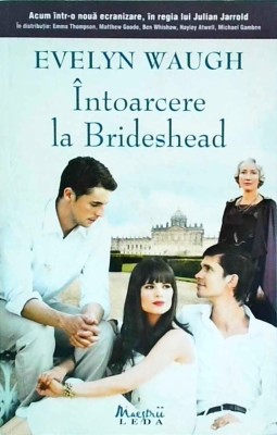 Evelyn Waugh - Intoarcere la Brideshead foto
