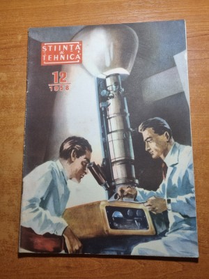 stiinta si tehnica decembrie 1958-art. tara si foto oasului foto