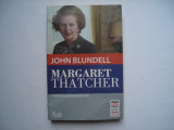 Margaret Thatcher. Portretul doamnei de fier - John Blundell