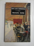 MOMENTE; SCHITE - ION LUCA CARAGIALE - Musatesti Editura Tana, 2014