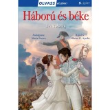 Olvass vel&uuml;nk! (5) - H&aacute;bor&uacute; &eacute;s b&eacute;ke - Lev Tolsztoj-Mar&iacute;a Forero