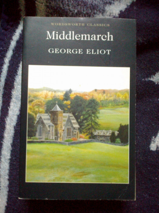 n6 GEORGE ELIOT - MIDDLEMARCH (limba engleza)