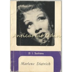 Marlene Dietrich - D. I. Suchianu