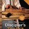 The Discipler&#039;s Toolkit: 25 Tools to Multiply Your Impact