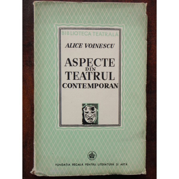 ASPECTE DIN TEATRUL CONTEMPORAN - ALICE VOINESCU