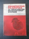 OLTEA MISCOL - PERSPECTIVA FILOZOFICA IN ABORDAREA FENOMENELOR SOCIALE