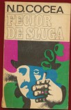 N. D. Cocea "Fecior de sluga" - Editura Minerva, Bucuresti, 1970