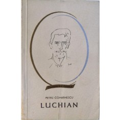 LUCHIAN - OAMENI DE SEAMA de PETRU COMARNESCU, 1965