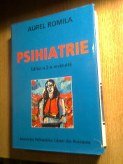 Aurel Romila - Psihiatrie -Editia a 2-a revizuita (Asociatia Psihiatrilor Liberi foto