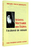 Sf&acirc;ntul Nectarie din Egina, făcătorul de minuni - Paperback brosat - Teoclit Dionisiatul - Sophia