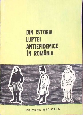 DIN ISTORIA LUPTEI ANTIEPIDEMICE IN ROMANIA. STUDII SI NOTE-G. BRATESCU-260046 foto