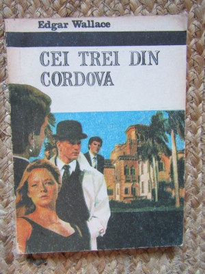 EDGAR WALLACE - CEI TREI DIN CORDOVA foto
