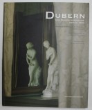DUBERN - UNWE MAISON BORDELAISE DEPUIS 1894 , par PIERRE ET ISABELLE DUPUY SCHOELL et PIERRE CHAVOT , 2013