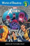World of Reading: X-Men Days of Future Past Level 3 | Thomas Macri, Marvel Comics