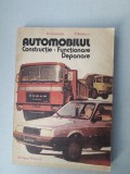 Automobilul - Constructie, functionare, depanare, 1986