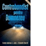 Contrabandist pentru Dumnezeu - Antonela Buliga, Elizabeth Sherrill, Fratele Andrea, John Sherrill