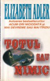 Cumpara ieftin Elizabeth Adler - Totul sau nimic