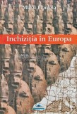 Inchizitia in Europa - Mihai Floroaia (@C162)