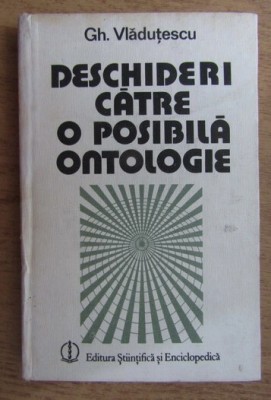 Gheorghe Vladutescu - Deschideri catre o posibila ontologie foto