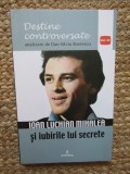 Ioan Luchian Mihalea si iubirile lui secrete - Dan Silviu Boerescu, 2017, Editura Integral