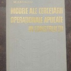 Modele ale cercetarii operationale aplicate in constructii- M. Rafiroiu