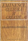 Eminescu - Cultura si creatie - Zoe Dumitrescu-Busulenga