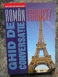 GHID DE CONVERSATIE ROMAN - FRANCEZ de DAN DUMITRESCU