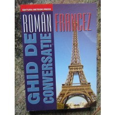 GHID DE CONVERSATIE ROMAN - FRANCEZ de DAN DUMITRESCU