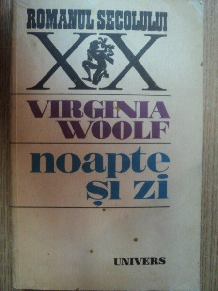 NOAPTE SI ZI de VIRGINIA WOOLF , 1987
