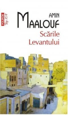 Scarile Levantului - de AMIN MAALOUF foto