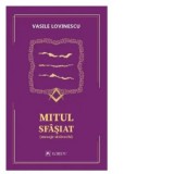 Mitul sfasiat - Vasile Lovinescu