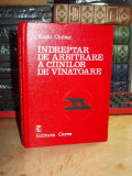 RADU CIUBUC - INDREPTAR DE ARBITRARE A CAINILOR DE VANATOARE , 1976 , 1.500 EX.#