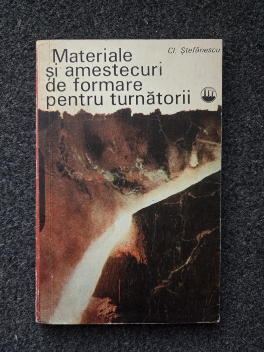 MATERIALE SI AMESTECURI DE FORMARE PENTRU TURNATORII - Stefanescu