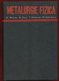 Metalurgie Fizica Cartonata 1970 Editura Tehnica Stefan Mantea Nicolae Geru Titi Dulamiță