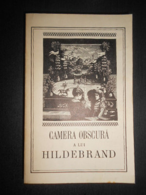 Camera obscura a lui Hildebrand (1968, traducere de H. R. Radian) foto