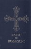 Carte De Rugaciuni Pentru Trebuintele Si Folosul Crestinului Ortodox, - Editura FELICITAS, Editura Sophia
