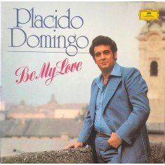 Vinil LP Placido Domingo &ndash; Be My Love (VG+)